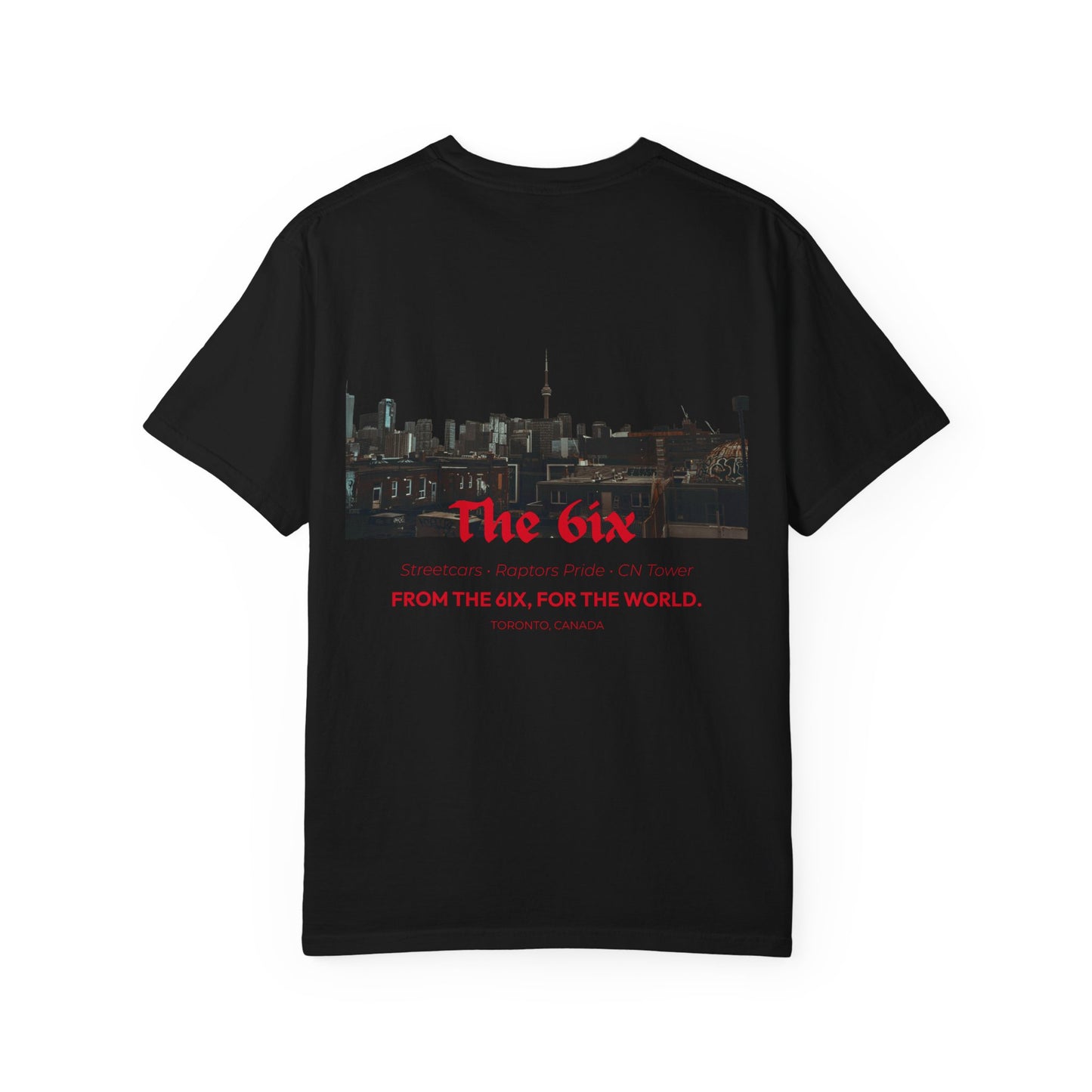 The 6ix Tee - Toronto
