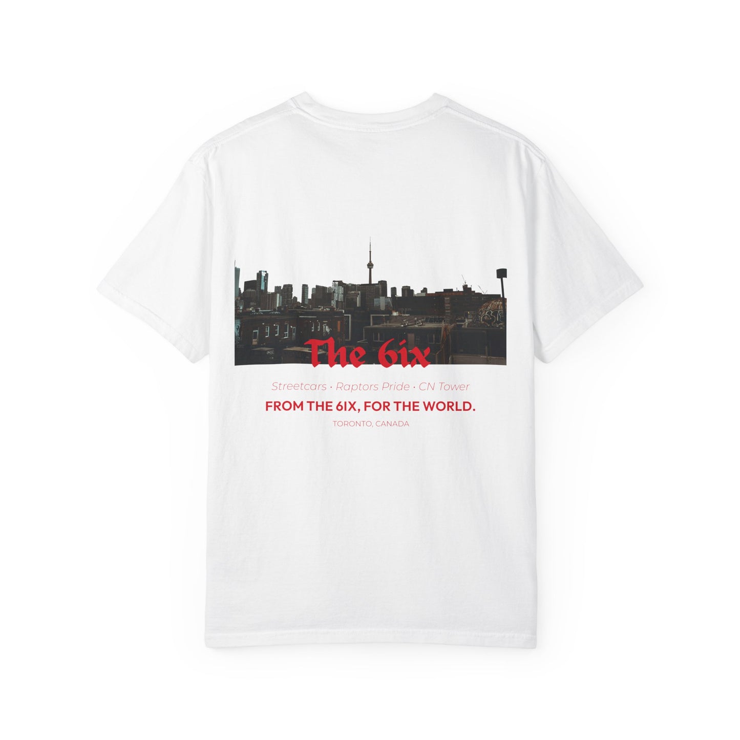 The 6ix Tee - Toronto